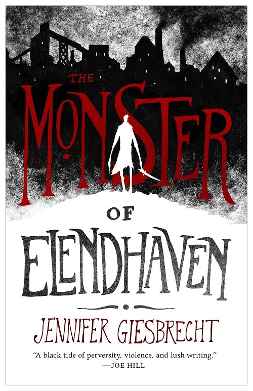 THE MONSTER OF ELENDHAVEN by Jennifer Giesbrecht – Review – Books ...