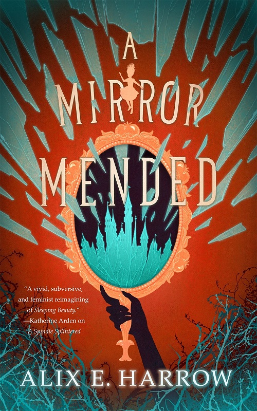 A MIRROR MENDED by Alix E. Harrow – Review – Books, Bones & Buffy