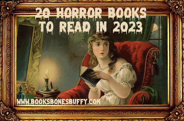 56 Best Horror Books to Read in 2023 — Scariest Books of All Time