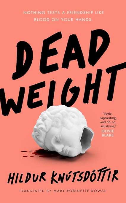 DEAD WEIGHT by Hildur Knútsdóttir – Review – Books, Bones & Buffy